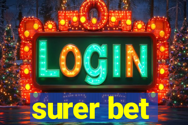 surer bet